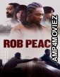 Rob Peace (2024) ORG Hindi Dubbed Movie