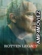 Rotten Legacy (2025) Season 1 Hindi Dubbed Web Series