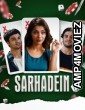 Sarhadein (2025) Hindi Movie