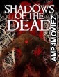 Shadows Of The Dead (2016) ORG Hindi Dubbed Movie