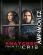 Snatched from the Crib (2025) HQ Telugu Dubbed Movie