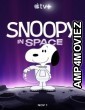 Snoopy in Space The Search for Life (2021) Hindi Dubbed Season 2 Complete Show