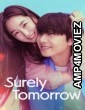 Surely Tomorrow (2025) Season 1 EP03 To EP05 Hindi Dubbed Web Series