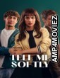 Tell Me Softly (2025) ORG Hindi Dubbed Movie
