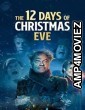 The 12 Days of Christmas Eve (2022) HQ Hindi Dubbed Movie