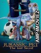 The Adventures of Jurassic Pet: The Lost Secret (2023) HQ Hindi Dubbed Movie