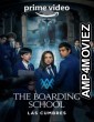 The Boarding School Las Cumbres (2021) Hindi Dubbed Season 1 Complete Show