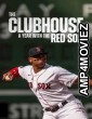 The Clubhouse A Year with the Red Sox (2025) Season 1 Hindi Dubbed Web Series