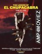 The Legend of El Chupacabra (2023) HQ Hindi Dubbed Movie