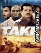 The Take (2008) ORG Hindi Dubbed Movie