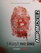 Trust No One The Hunt for the Crypto King (2022) Hindi Dubbed Movies