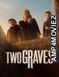 Two Graves (2025) Season 1 EP01 To EP03 Hindi Dubbed Web Series