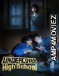 Undercover High School (2025) Season 1 EP01 To EP03 Hindi Dubbed Web Series