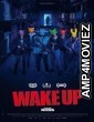 Wake Up (2023) HQ Hindi Dubbed Movie