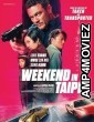 Weekend in Taipei (2024) HQ Hindi Dubbed Movie