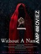 Without A Name (2025) Hindi Dubbed And Subtitles