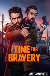 A Time For Bravery (2025) ORG Hindi Dubbed Movie