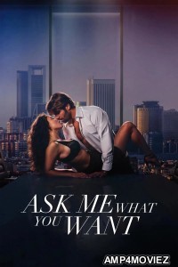 Ask Me What You Want (2024) ORG Hindi Dubbed Movie