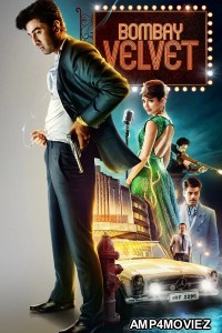 Bombay Velvet (2015) Hindi Movie