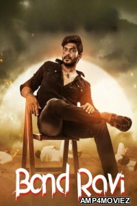 Bond Ravi (2022) ORG Hindi Dubbed Movie