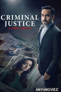 Criminal Justice A Family Matter (2025) Season 1 EP08 Hindi Web Series