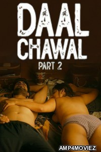 Daal Chawal (2025) Part 2 Ullu Hindi Hot Web Series