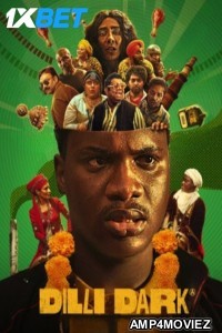 Dilli Dark (2025) HQ Hindi Dubbed Movie