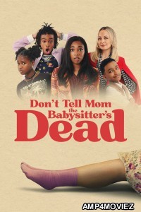 Dont Tell Mom The Babysitters Dead (2024) ORG Hindi Dubbed Movie