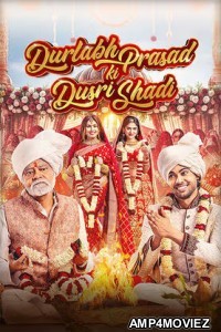 Durlabh Prasad Ki Dusri Shadi (2025) Hindi Movie