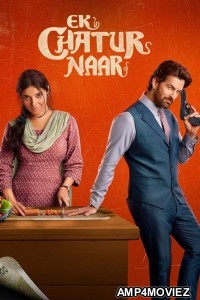 Ek Chatur Naar (2025) Hindi Movie