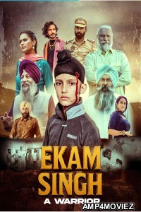 Ekam Singh A Warrior (2025) Punjabi Movie
