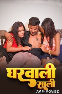 Ghar Vali Sali (2025) Uncutplus Hindi Hot Short Film