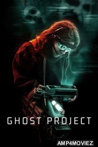 Ghost Project (2023) ORG Hindi Dubbed Movie