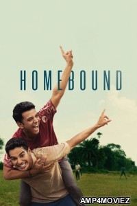Homebound (2025) Hindi Movie