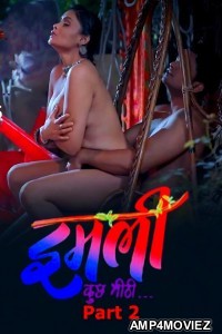 Imli (Kuch Mitti) (2025) Part 2 Bulbulplay Hindi Hot Web Series