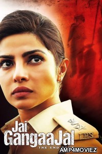 Jai Gangaajal (2016) Hindi Movie