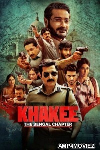Khakee The Bengal Chapter (2025) Season 1 Hindi Web Series