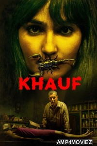 Khauf (2025) Season 1 Hindi Web Series