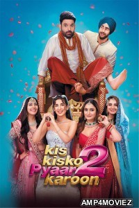 Kis Kisko Pyaar Karoon 2 (2025) Hindi Movie