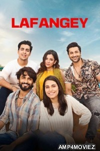 Lafangey Sapne Dosti Duniya (2025) Season 1 Hindi Web Series