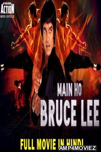 Main Ho Bruce Lee (2019) Hindi Dubbed Full Movie