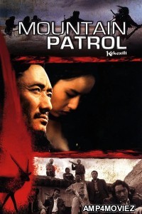 Mountain Patrol (2004) ORG Hindi Dubbed Movie