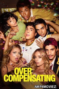 Overcompensating (2025) Season 1 Hindi Dubbed Web Series