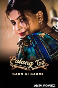 Palang Tod (Gaon Ki Garmi 3) Part 2 (2023) Hindi Ullu Web Series