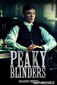 Peaky Blinders (2016) Season 3 Hindi Dubbed Web Series