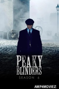 Peaky Blinders (2022) Season 6 Hindi Dubbed Web Series