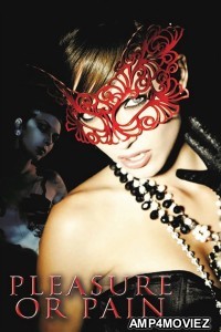 Pleasure Or Pain (2013) ORG Hindi Dubbed Movie