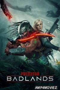Predator Badlands (2025) Hindi Dubbed Movie