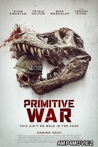 Primitive War (2025) HQ Hindi Dubbed Movie