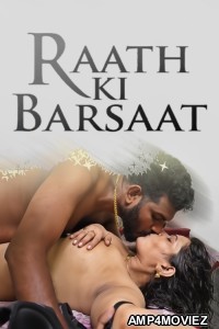 Raath Ki Barsaat (2025) S01 E01 Ibamovies Hindi Hot Web Series